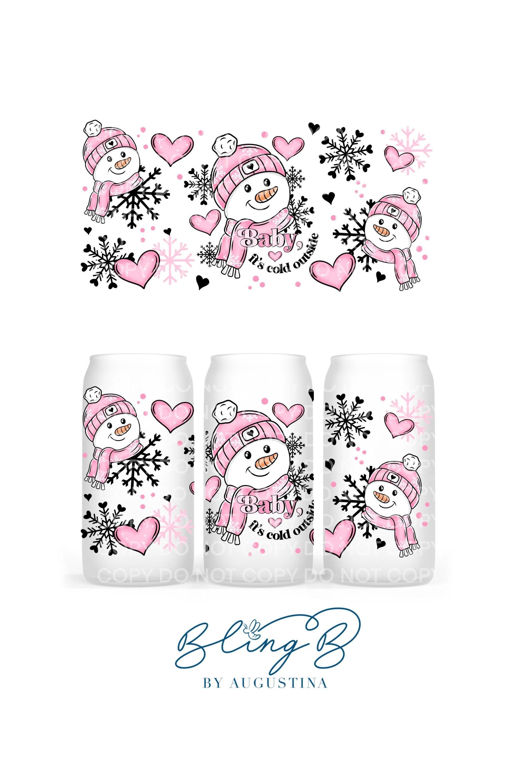 Snowman Baby It’s Cold Outside Holiday Libby cup, tumbler, iced coffee cup, beer can glass cup, 16 oz, smoothie cup